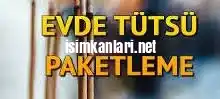 Tütsü Paketleme İşi