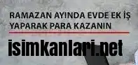 Ramazanda Evde Yapılabilecek Ek İş