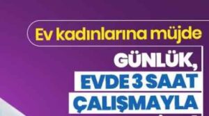 3 Saat Çalışan Ev Hanımları