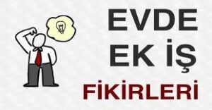 Evden Ek İş