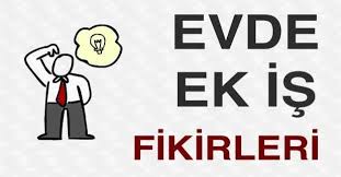 Evden Ek İş