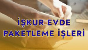 İŞKUR evde Paketleme